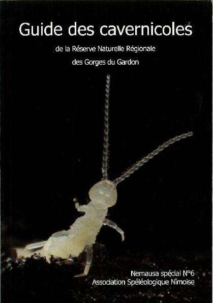 Guide des cavernicoles de la réserve naturelle Régionale des Gorges du Gardon