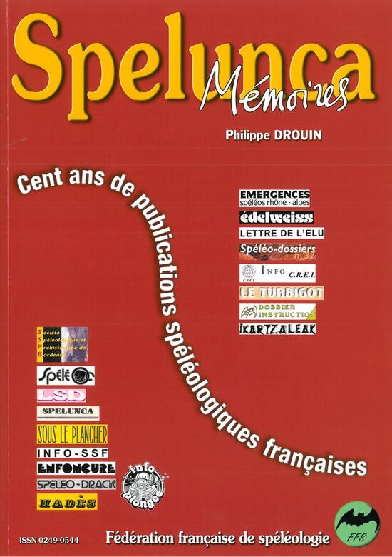 Spelunca mémoires n°28 : Cent ans de publications spéléologiques françaises