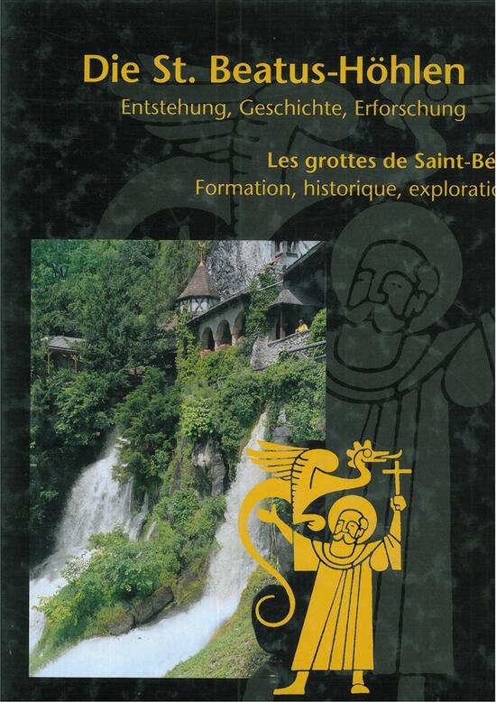 Die St. Beatus-Hohlen / Les grottes de Saint-Béat