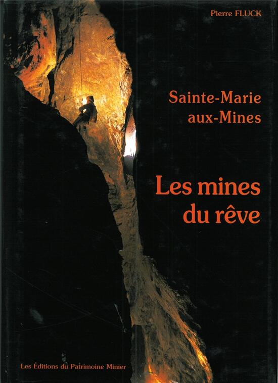 Sainte-Marie-aux-Mines ou les mines du rêve
